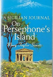 On Persephone's Island (Mary Taylor Simeti)