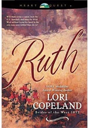 Ruth (Lori Copeland)