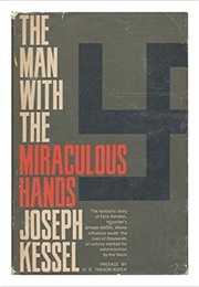 The Man With Miraculous Hands (Joseph Kessel)