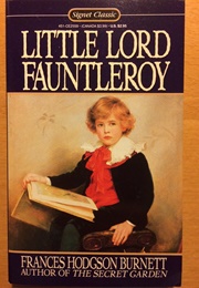 Little Lord Fauntleroy (Frances Burnett)