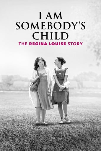 I Am Somebody&#39;S Child: The Regina Louise Story (2019)