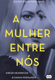 A Mulher Entre Nós (Sarah Pekkanen)