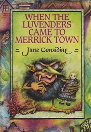 When the Luvenders Came to Merrick Town (June Considine)