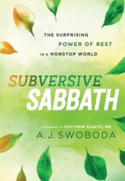 Subversive Sabbath (A.J. Swoboda)