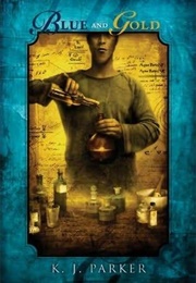 Blue and Gold (K.J. Parker)