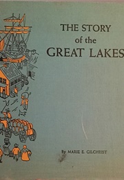 The Story of the Great Lakes (Marie E. Gilchrist)