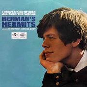Herman's Hermits - There's a Kind of Hush All Over the World