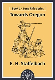 Towards Oregon (E.H. Staffelbach)