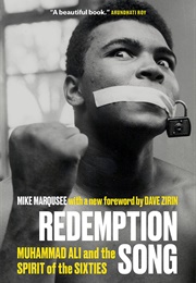 Redemption Song: Muhammad Ali and the Spirit of the Sixties (Mike Marqusee)