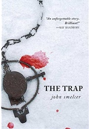 The Trap (John Smelcer)
