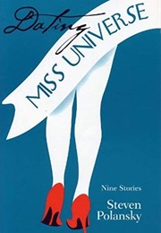 Dating Miss Universe (Steven Polansky)