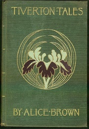 Tiverton Tales (Alice Brown)