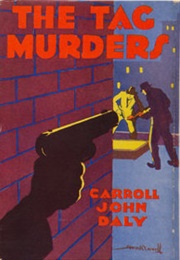 The Tag Murders (Carroll John Daly)