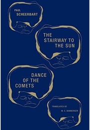 The Stairway to the Stars & Dance of the Comets (Paul Scheerbart)