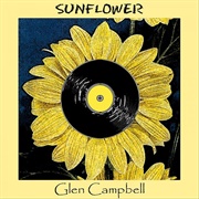 Sunflower - Glen Campbell