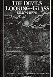 The Devil's Looking-Glass (Simon Rees)