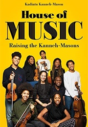 House of Music: Raising the Kanneh-Masons (Kadiatu Kanneh-Mason)