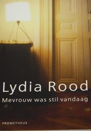 Mevrouw Was Stil Vandaag (Lydia Rood)
