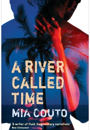 A River Called Time (Mia Couto)