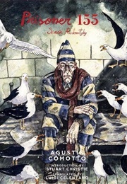 Prisoner 155: Simón Radowitzky (Agustín Comotto)