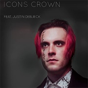 Icons Crown-Cipher Sight Feat. Justin Deblieck