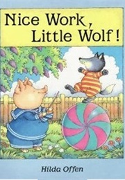 Nice Work, Little Wolf! (Hilda Offen)