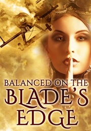 Balanced on the Blade&#39;s Edge (Lindsey Buroker)