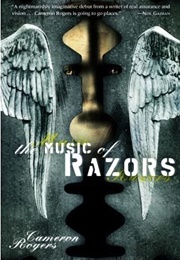 The Music of Razors (Cameron Rogers)