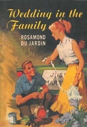 Wedding in the Family (Rosamund Du Jardin)