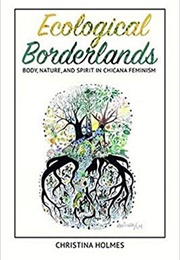 Ecological Borderlands (Christina Holmes)