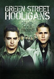 Green Street Hooligans (2005)
