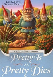Pretty Is as Pretty Dies (Elizabeth Spann Craig)
