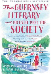 The Guernsey Literary &amp; Potato Peel Pie Society (Mary Ann Shaffer, Annie Barrows)