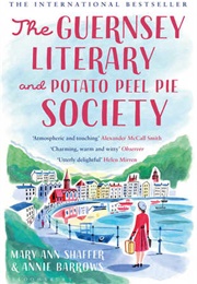The Guernsey Literary & Potato Peel Pie Society (Mary Ann Shaffer, Annie Barrows)