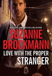 Love With the Proper Stranger (Suzanne Brockmann)
