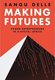 Making Futures (Sangu Delle)