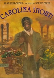 Carolina Shout! (Alan Schroeder)