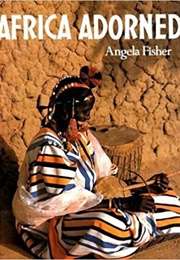 Africa Adorned (Angela Fisher)