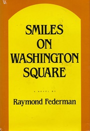 Smiles on Washington Square (Raymond Federman)