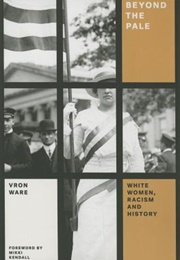 Beyond the Pale (By Vron Ware, Mikki Kendall)
