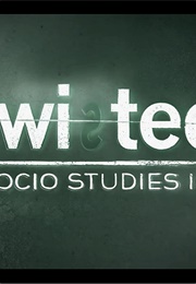 Twisted: Socio Studies 101 (2013)