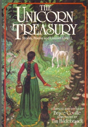 The Unicorn Treasury (Bruce Coville)