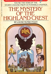 The Mystery of the Highland Crest (Louise Munro Foley)