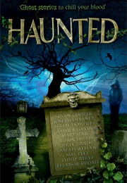 Haunted (Various Authors)