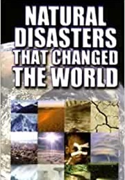 Natural Disasters That Changed the World (Rodney Castleden)