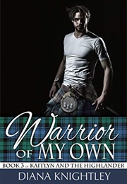 Warrior of My Own (Diana Knightley)