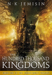 The Hundred Thousand Kingdoms (N.K. Jemisin)