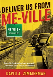Deliver Us From Me-Ville (Zimmerman, David A.)