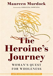 The Heroine&#39;s Journey (Maureen Murdock)