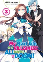 My Next Life as a Villainess: All Routes Lead to Doom! Volume 3 (Satoru Yamaguchi)